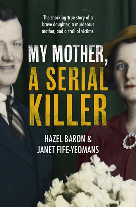 Cover image for My Mother, a Serial Killer
