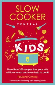 Slow cooker central. Kids cover image
