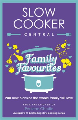 Cover image for Slow Cooker Central Family Favourites