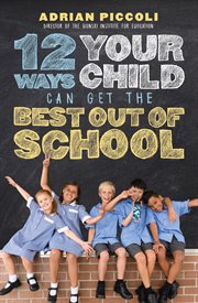 12 ways your child can get the best out of school cover image