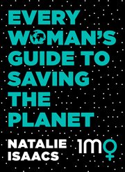 Every Woman's Guide to Saving the Planet cover image