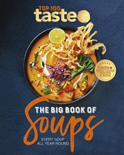 The Big Book of Soups : Every Soup All Year Round cover image