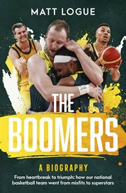 The Boomers : A Biography cover image