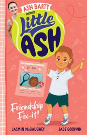 Little Ash Friendship Fix-it! cover image