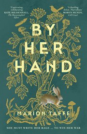 By Her Hand : An Engrossing Historical Fiction Debut, A Tale Of Family, Battles And Female Empowerment, For Reader cover image