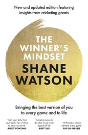 The Winner's Mindset : The Ultimate Guide to Changing Your Mindset and Achieving Success Every Time From a World Class Cric cover image