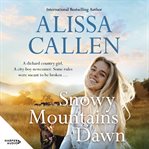 Snowy Mountains Dawn : Bundilla cover image