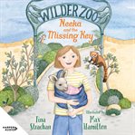 Neeka and the Missing Key (Wilder Zoo, #1) cover image
