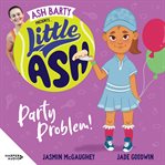 Little Ash Party Problem! cover image