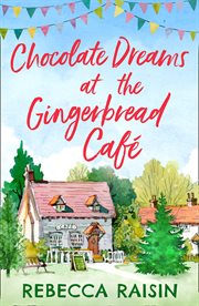 Chocolate dreams at the Gingerbread Café cover image