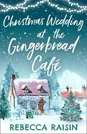 Christmas wedding at the Gingerbread Café cover image