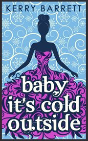 Baby It's Cold Outside : Could It Be Magic cover image