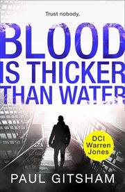 Blood is thicker than water : a DCI Warren Jones short story cover image