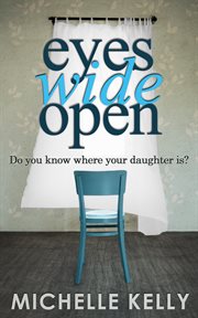 Eyes Wide Open : Missing (Kelly) cover image