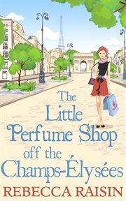 The Little Perfume Shop off the Champs-Élysées cover image