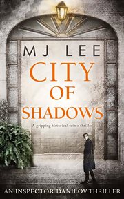City of shadows : an inspector Danilov thriller cover image