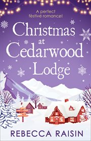 Winter at Cedarwood Lodge : a perfect festival romance! cover image