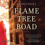 Flame tree road : a novel cover image