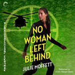 No woman left behind : a Lexi Carmichael mystery cover image