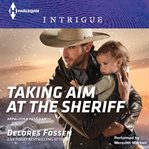 Taking aim at the sheriff cover image