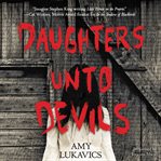 Daughters unto devils cover image