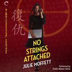 No strings attached : a Lexi Carmichael mystery cover image