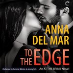 To the edge : an At the brink novel cover image