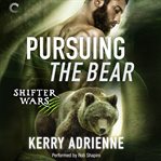 Pursuing the bear cover image
