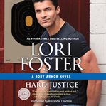 Hard justice : a Body Armor novel cover image