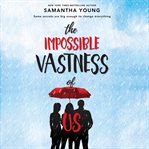 The impossible vastness of us cover image