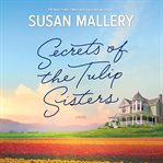 The secrets of the tulip sisters cover image