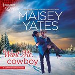 Want me, cowboy cover image