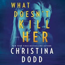 What Doesn't Kill Her Book Cover