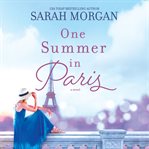 One summer in Paris : a novel cover image