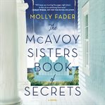 The McAvoy sisters book of secrets cover image