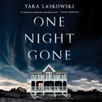 One night gone : a novel