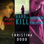 Families and other enemies & hard to kill & hidden truths cover image