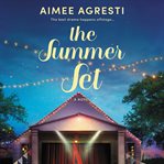 The summer set : a novel cover image