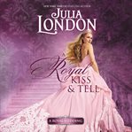 A royal kiss & tell cover image