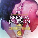 Jared's Counterfeit Fiancee : The Westmorelands Series, Book 6 cover image