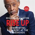 Rise up. Confronting a Country at the Crossroads cover image