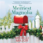 The merriest magnolia cover image