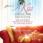 A kiss under the mistletoe cover image