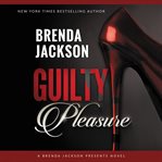Guilty pleasure : a Brenda Jackson presents novel cover image