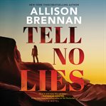 Tell no lies : a novel cover image