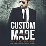 Custom Made : Fast & Fury Series, Book 2 cover image
