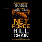 Tom Clancy's Net Force.   Kill Chain cover image