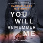 You will remember me : a novel cover image