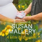 A little bit pregnant cover image