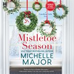 Mistletoe season : a Carolina girls novel cover image